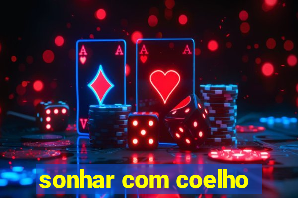 sonhar com coelho